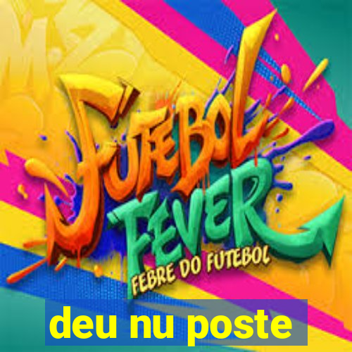 deu nu poste