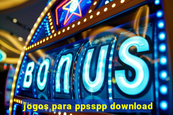 jogos para ppsspp download