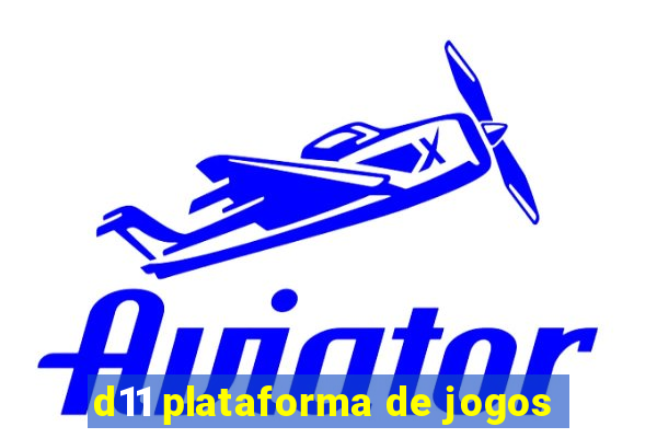 d11 plataforma de jogos