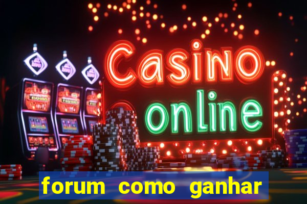 forum como ganhar na loteria