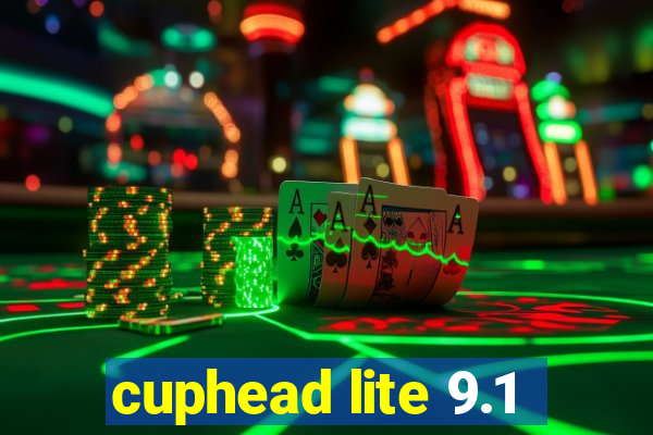 cuphead lite 9.1