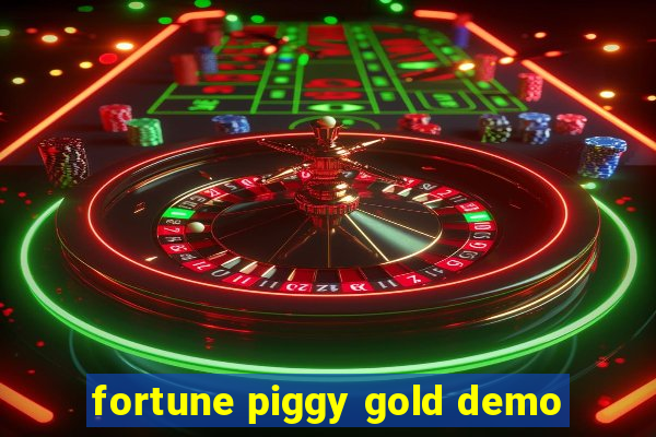 fortune piggy gold demo