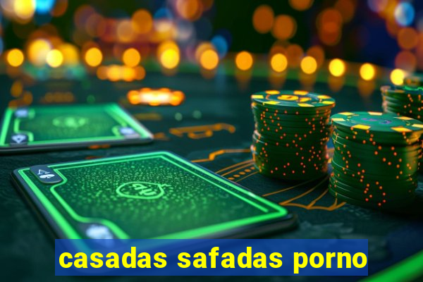 casadas safadas porno