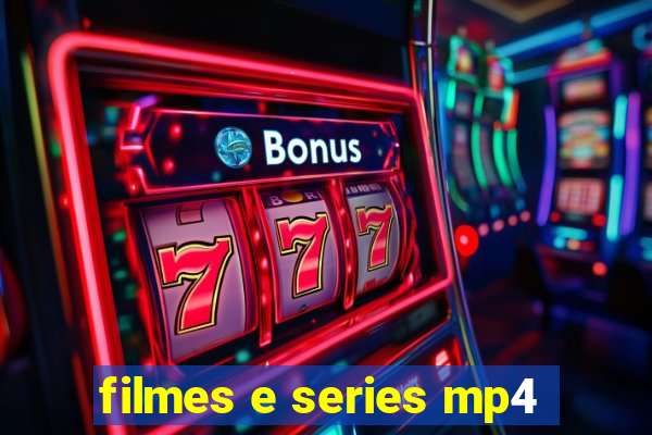 filmes e series mp4