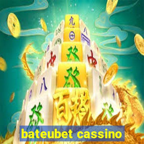 bateubet cassino