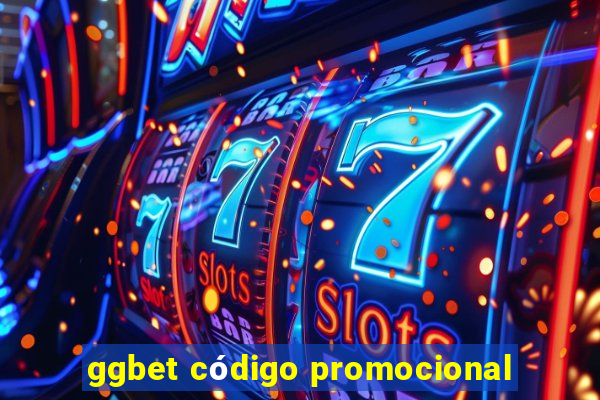 ggbet código promocional