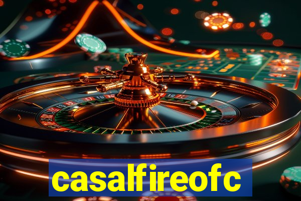 casalfireofc