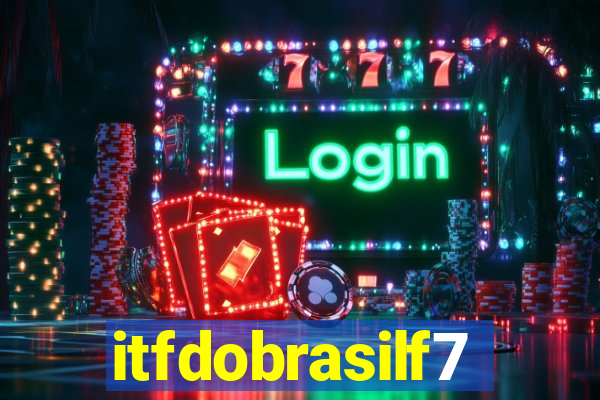 itfdobrasilf7