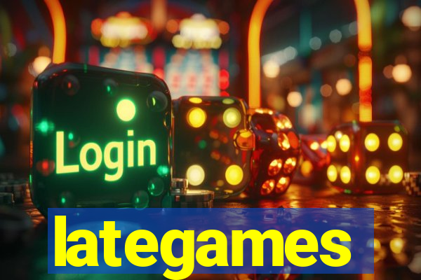 lategames