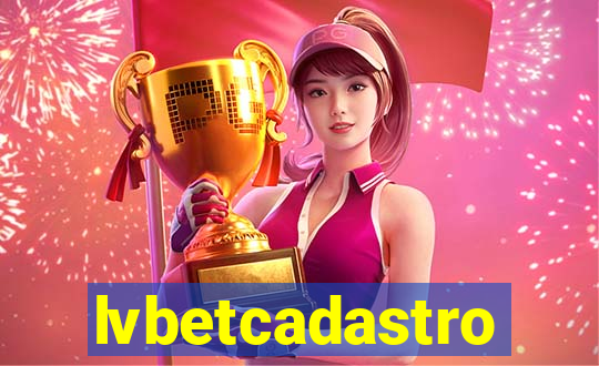 lvbetcadastro