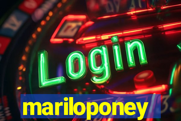 mariloponey