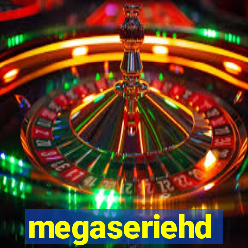 megaseriehd