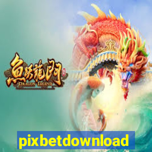 pixbetdownload