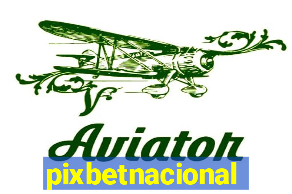 pixbetnacional