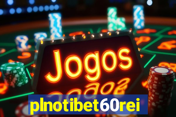 plnotibet60rei