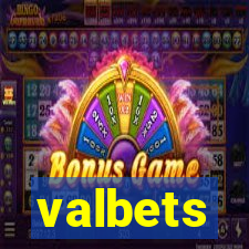 valbets