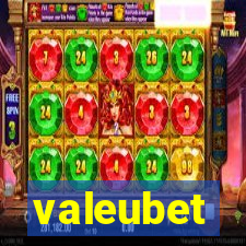 valeubet