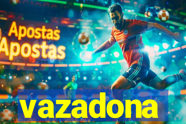 vazadona