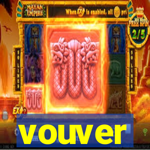 vouver