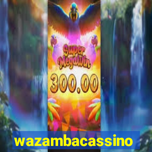 wazambacassino