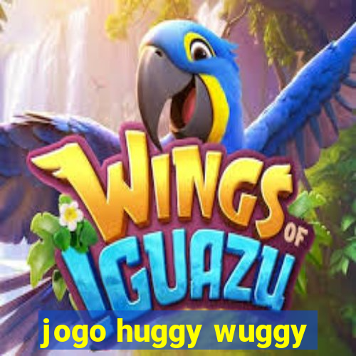 jogo huggy wuggy