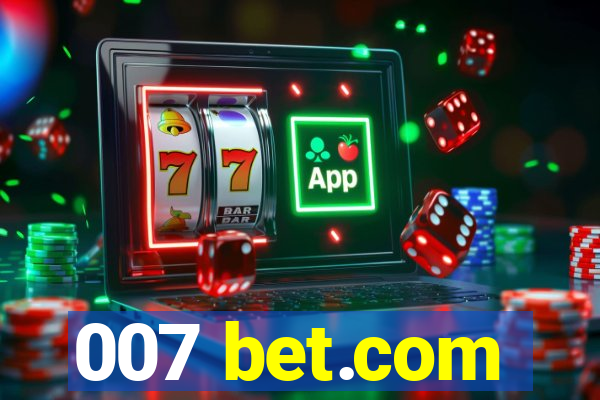 007 bet.com