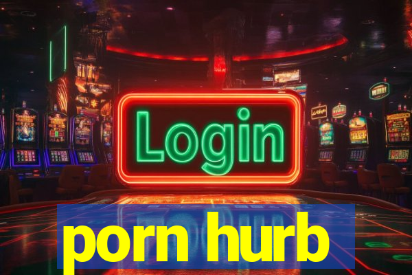 porn hurb