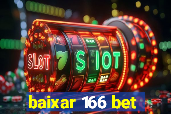 baixar 166 bet