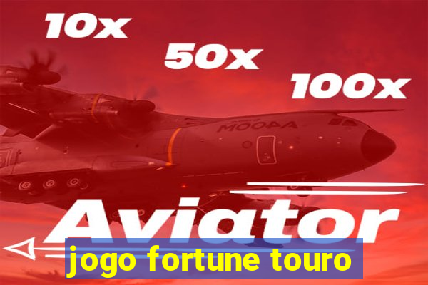 jogo fortune touro