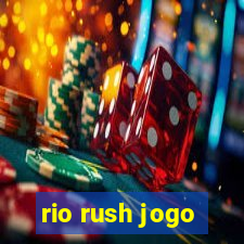 rio rush jogo