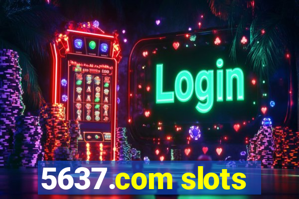 5637.com slots