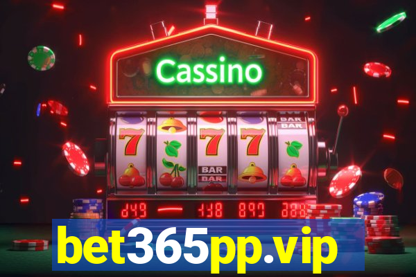 bet365pp.vip