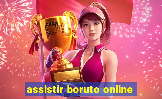 assistir boruto online