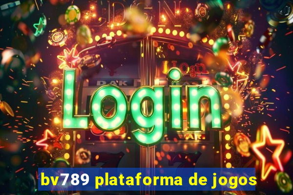 bv789 plataforma de jogos