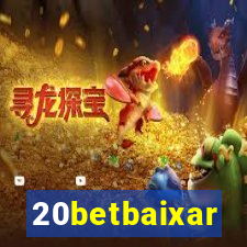 20betbaixar