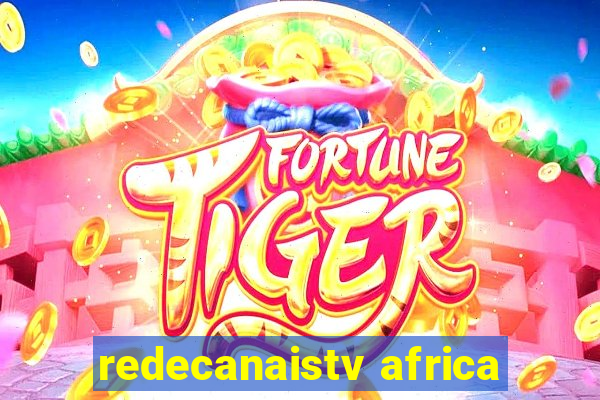 redecanaistv africa