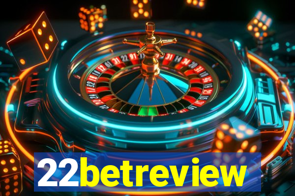 22betreview