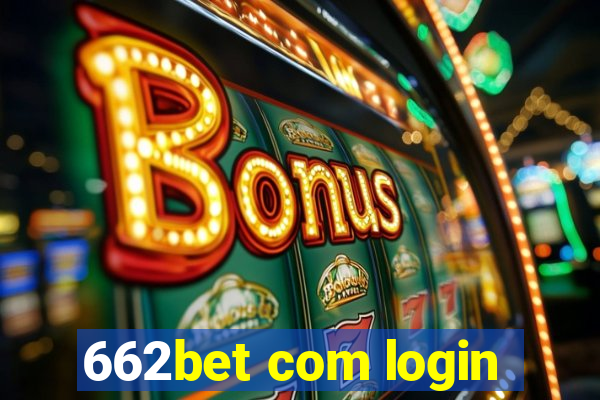 662bet com login