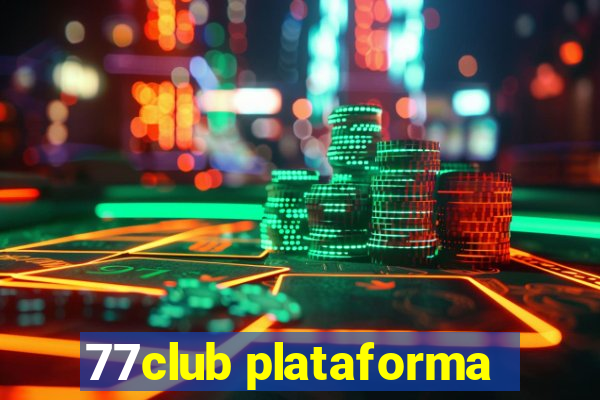 77club plataforma