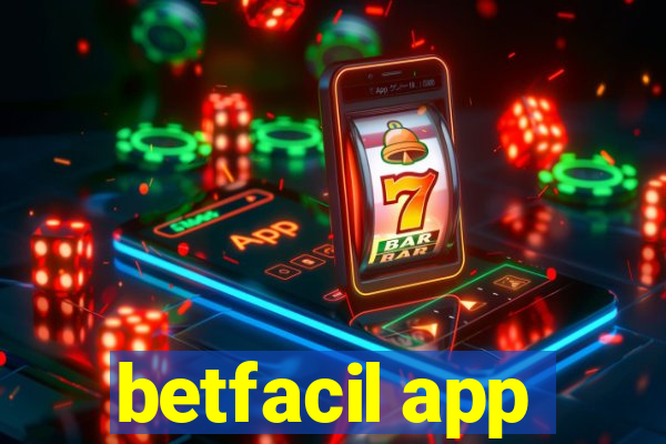 betfacil app