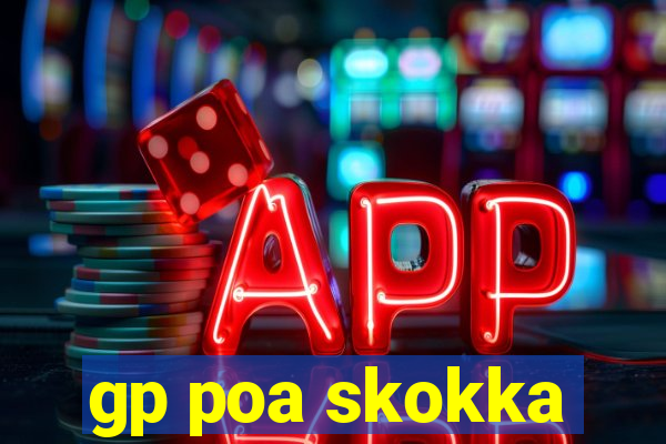 gp poa skokka