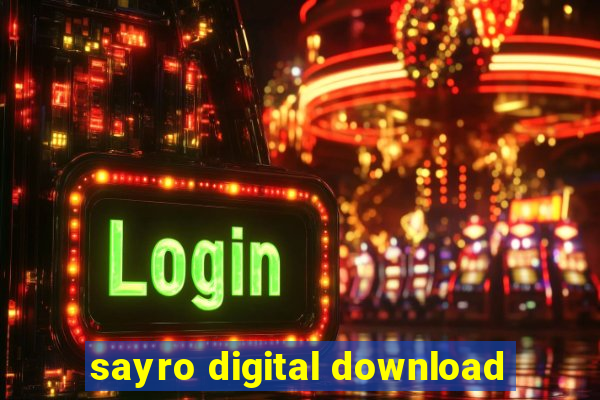 sayro digital download