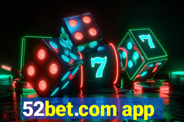 52bet.com app