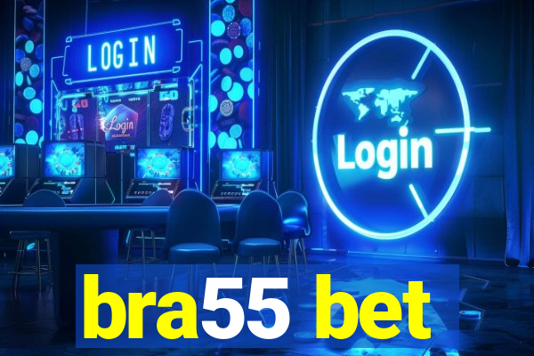 bra55 bet