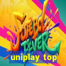 uniplay top