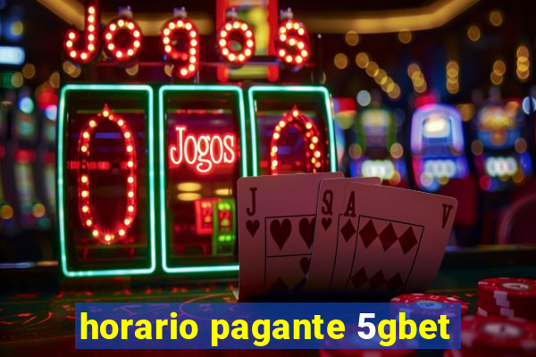 horario pagante 5gbet