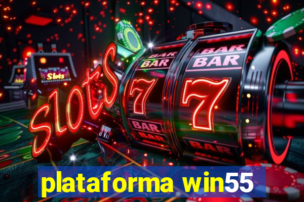 plataforma win55