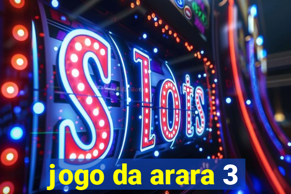 jogo da arara 3