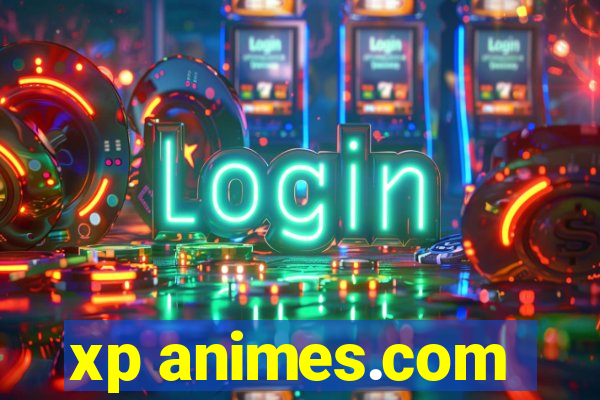 xp animes.com