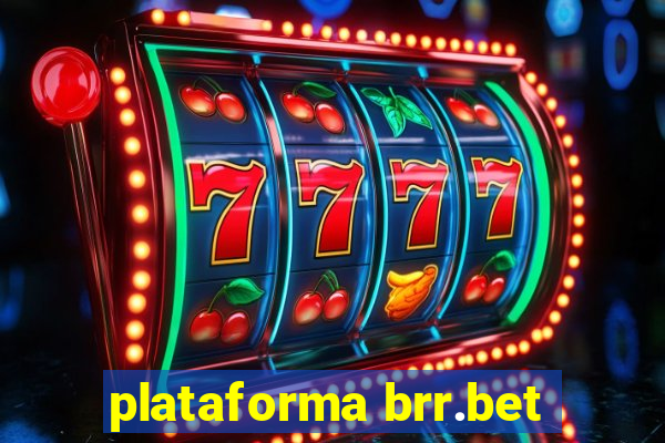 plataforma brr.bet